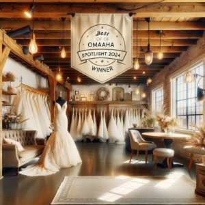Spotlight Bridal store interior celebrating 'Best of Omaha 2024' award, featuring rustic chic décor, elegant bridal gowns, and stylish tuxedos, with a banner proclaiming the accolade.